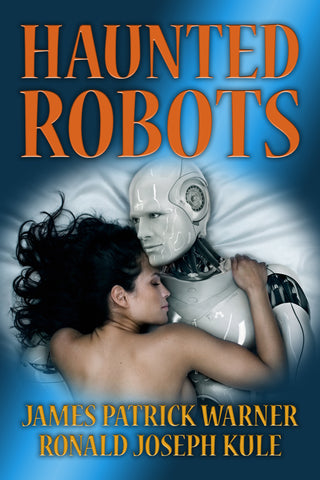 HAUNTED ROBOTS - eBook edition